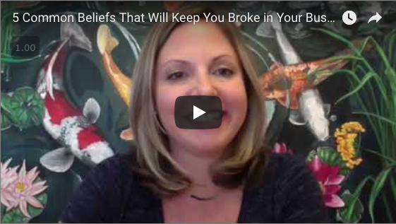 5 Beliefs That Will Keep You BROKE in Your Biz