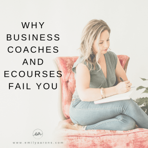 Why Business Coaches and eCourses Fail You