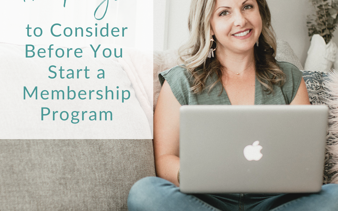 Inspired To Start A Membership? 12 Things You Need To Know Before Getting Started