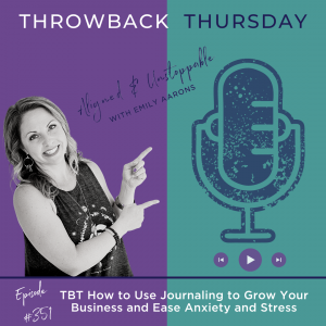 TBT How To Use Journaling To Grow Your Business And Ease Anxiety And Stress