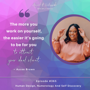 Human Design, Numerology And Self Discovery with Aycee Brown