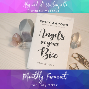 Angels In Your Biz Oracle Card Reading July 2022